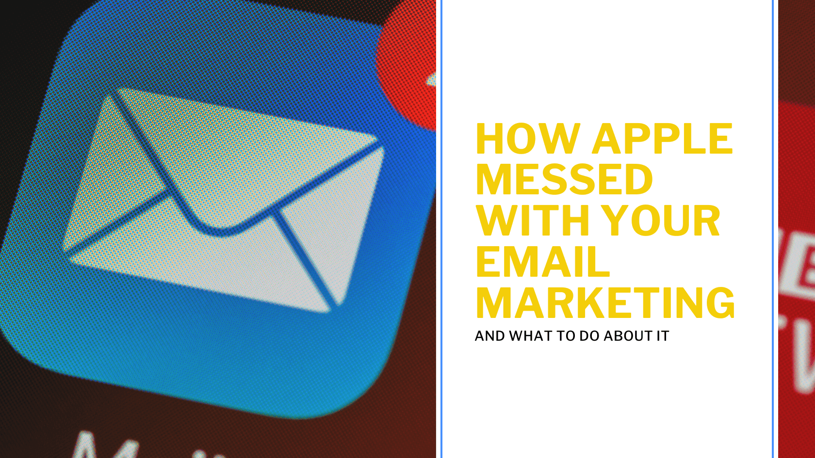 How Apple messed with your email marketing (and what to do about it)