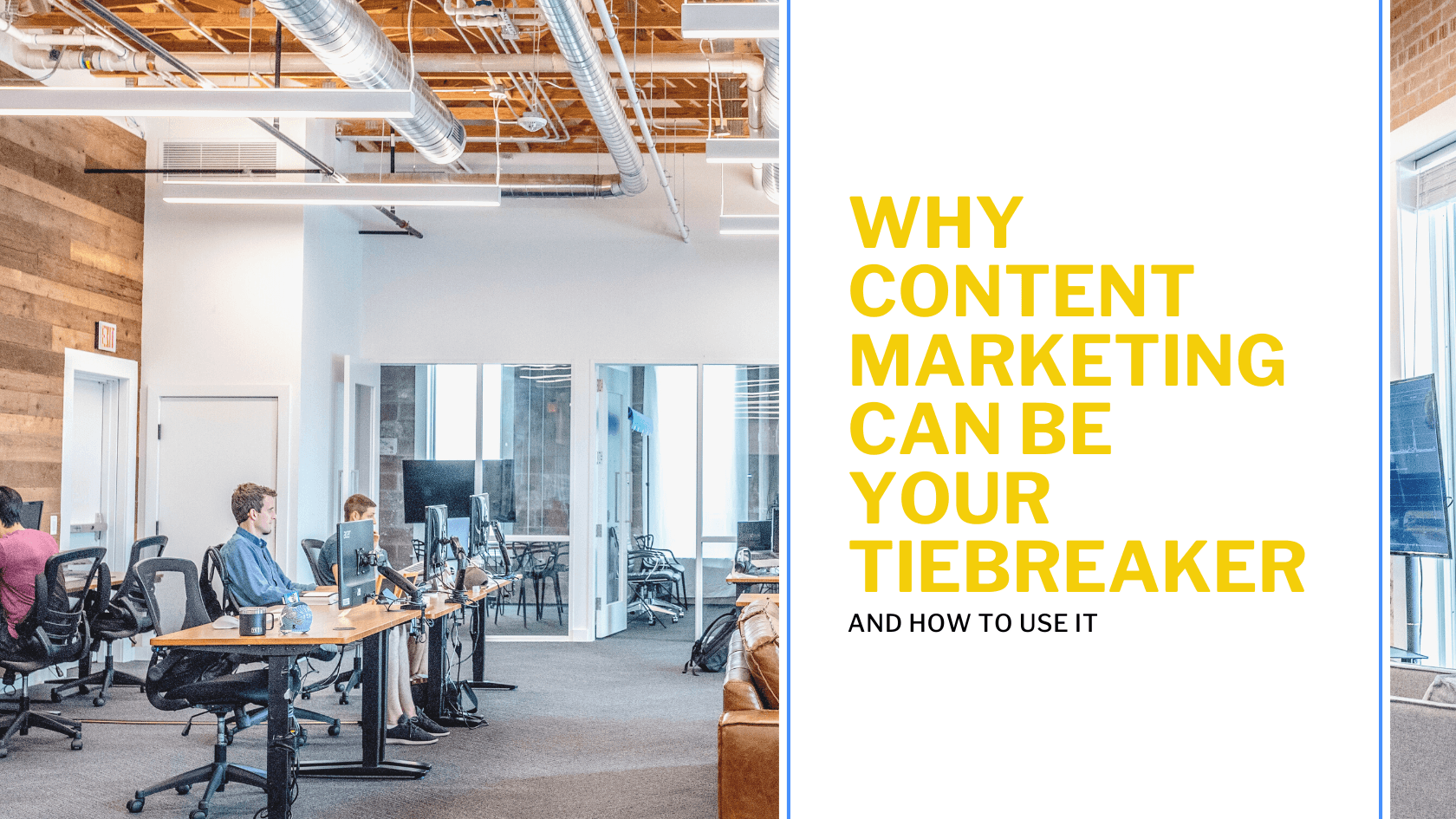 Content can be your tiebreaker