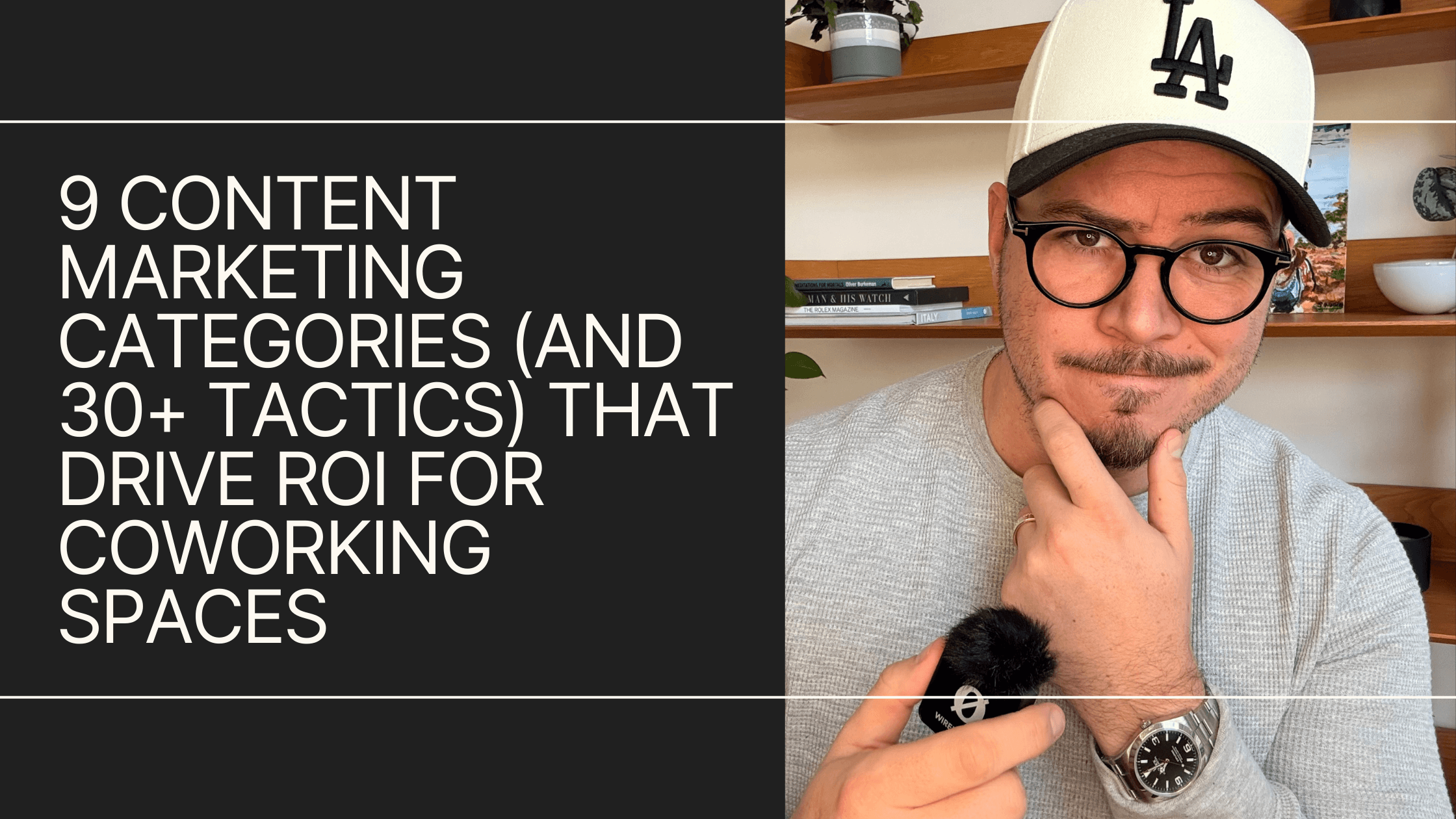 30+ content marketing tactics that drive ROI in coworking
